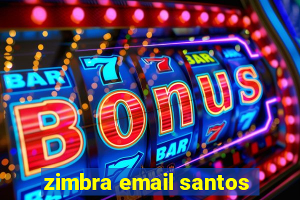 zimbra email santos